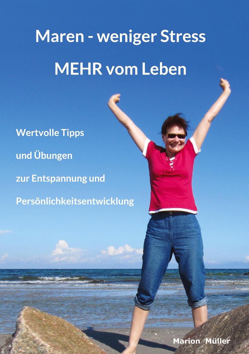 Cover: 9783347069329 | Maren - weniger Stress MEHR vom Leben | Marion Müller | Taschenbuch