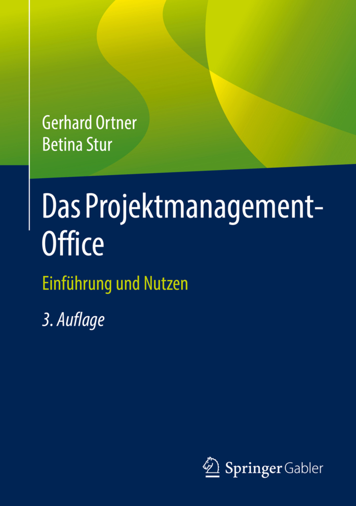 Cover: 9783662594858 | Das Projektmanagement-Office | Einführung und Nutzen | Ortner (u. a.)