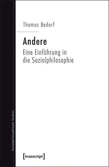 Cover: 9783837617108 | Andere | Thomas Bedorf | Taschenbuch | 210 S. | Deutsch | 2011