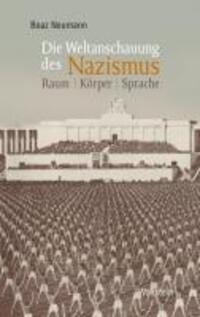 Cover: 9783835306080 | Die Weltanschauung des Nazismus | Boaz Neumann | Taschenbuch | 270 S.