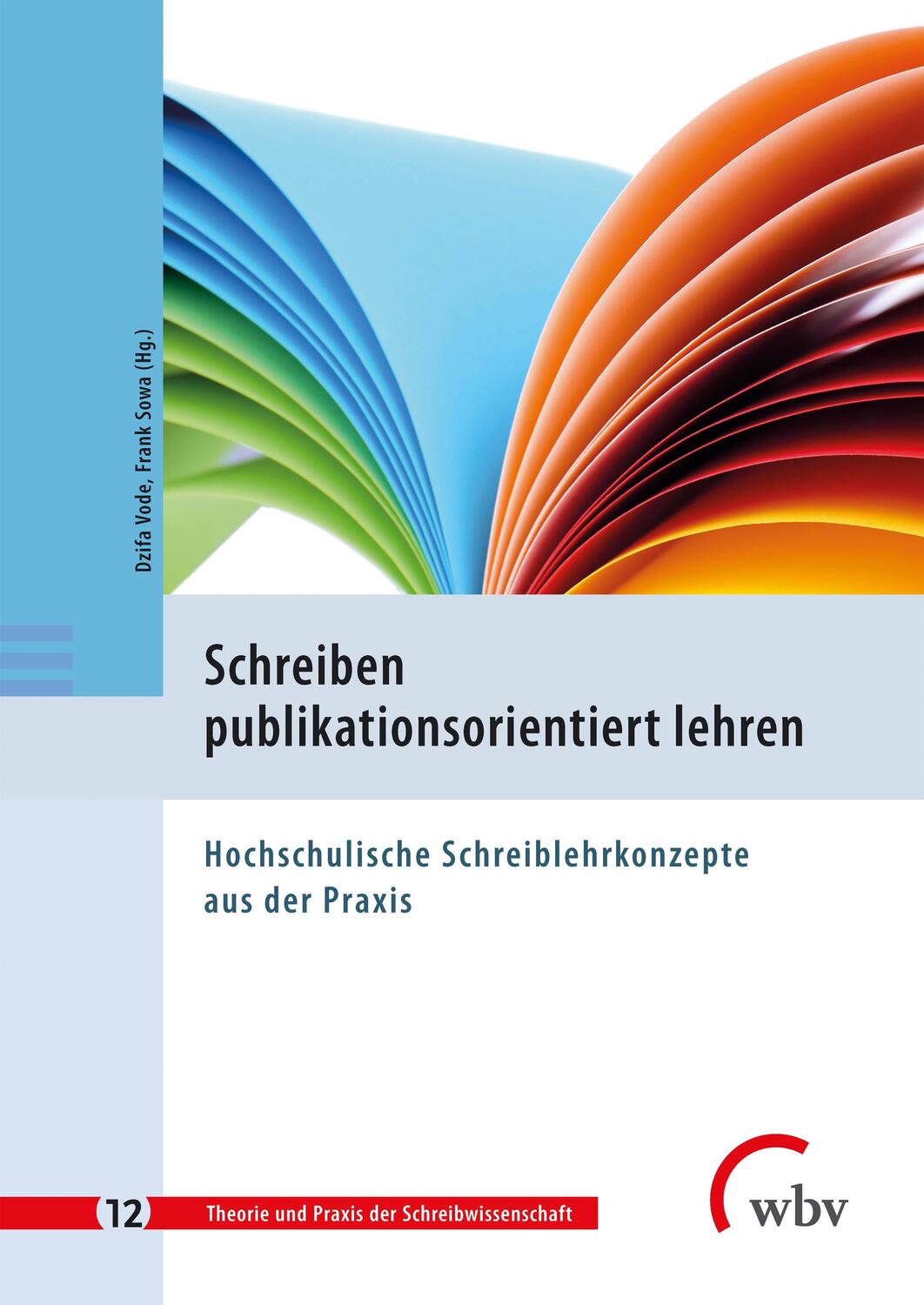 Cover: 9783763963096 | Schreiben publikationsorientiert lehren | Frank Sowa (u. a.) | Buch