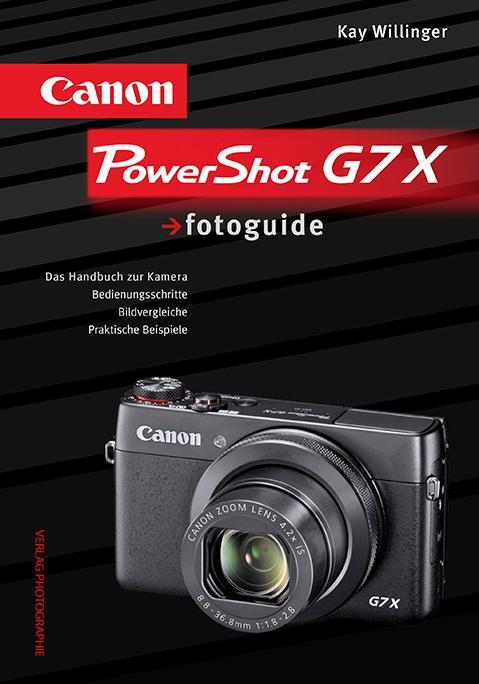 Cover: 9783943125351 | Canon PowerShot G7 X fotoguide | Das Handbuch zur Kamera | Willinger
