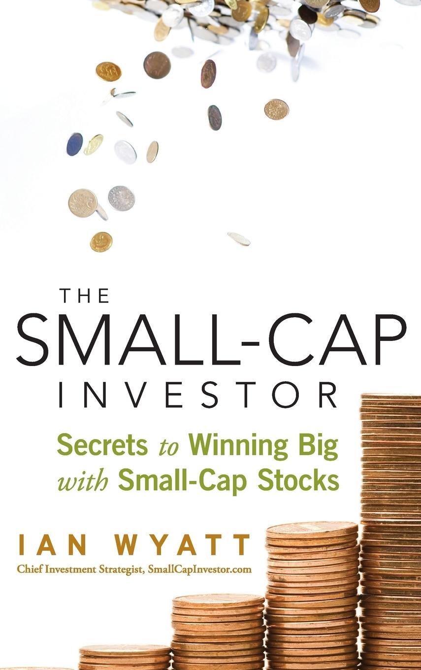 Cover: 9780470405260 | The Small-Cap Investor | Secrets to Winning Big with Small-Cap Stocks