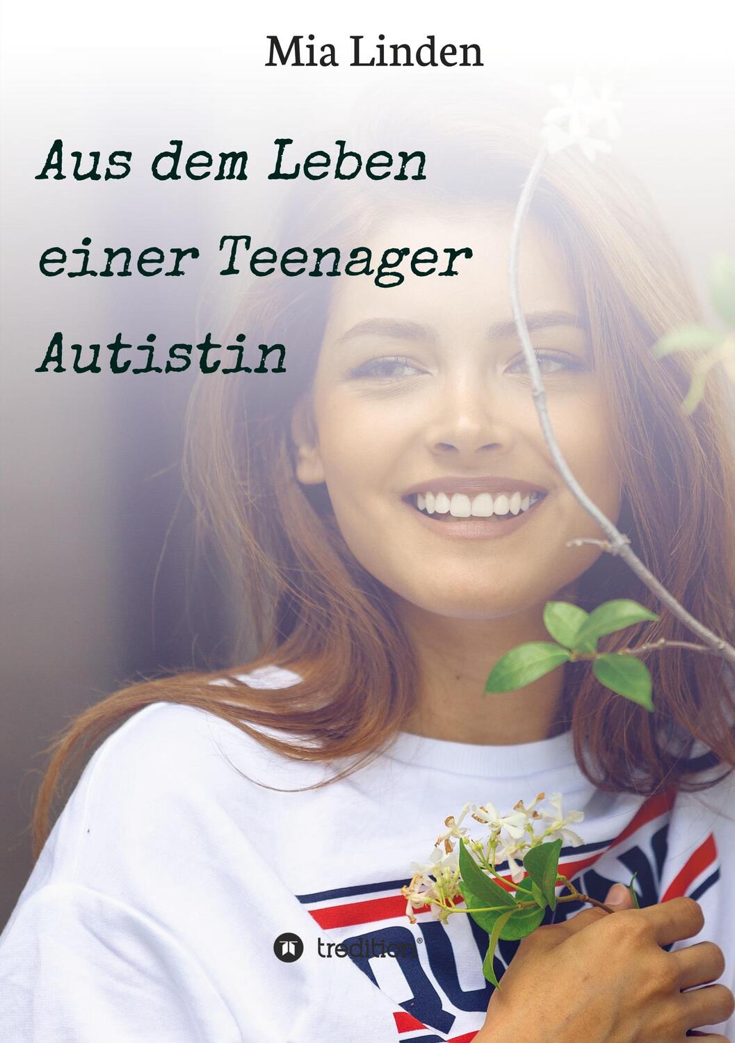 Cover: 9783347411128 | Aus dem Leben einer Teenager Autistin | Mia Linden | Taschenbuch