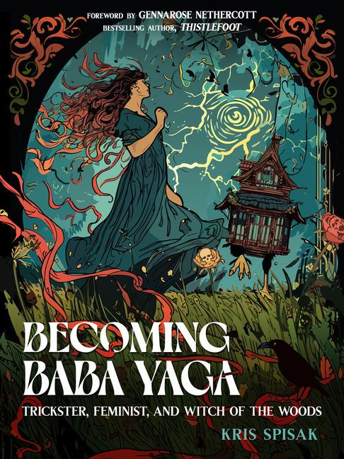 Cover: 9781642970517 | Becoming Baba Yaga | Trickster, Feminist, and Witch of the Woods