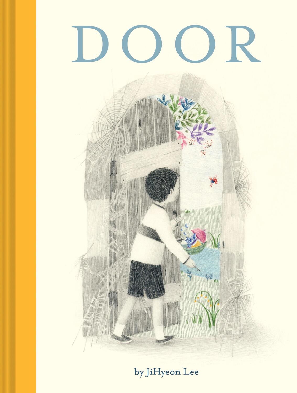 Cover: 9781452171425 | Door: (Wordless Children's Picture Book, Adventure, Friendship) | Lee