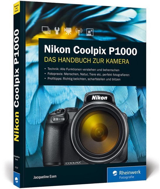 Cover: 9783836267977 | Nikon Coolpix P1000 | Jacqueline Esen | Taschenbuch | 287 S. | Deutsch