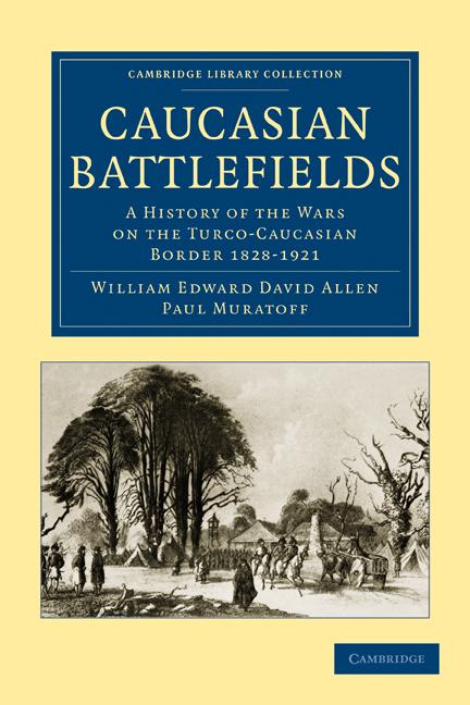 Cover: 9781108013352 | Caucasian Battlefields | William Edward David Allen (u. a.) | Buch