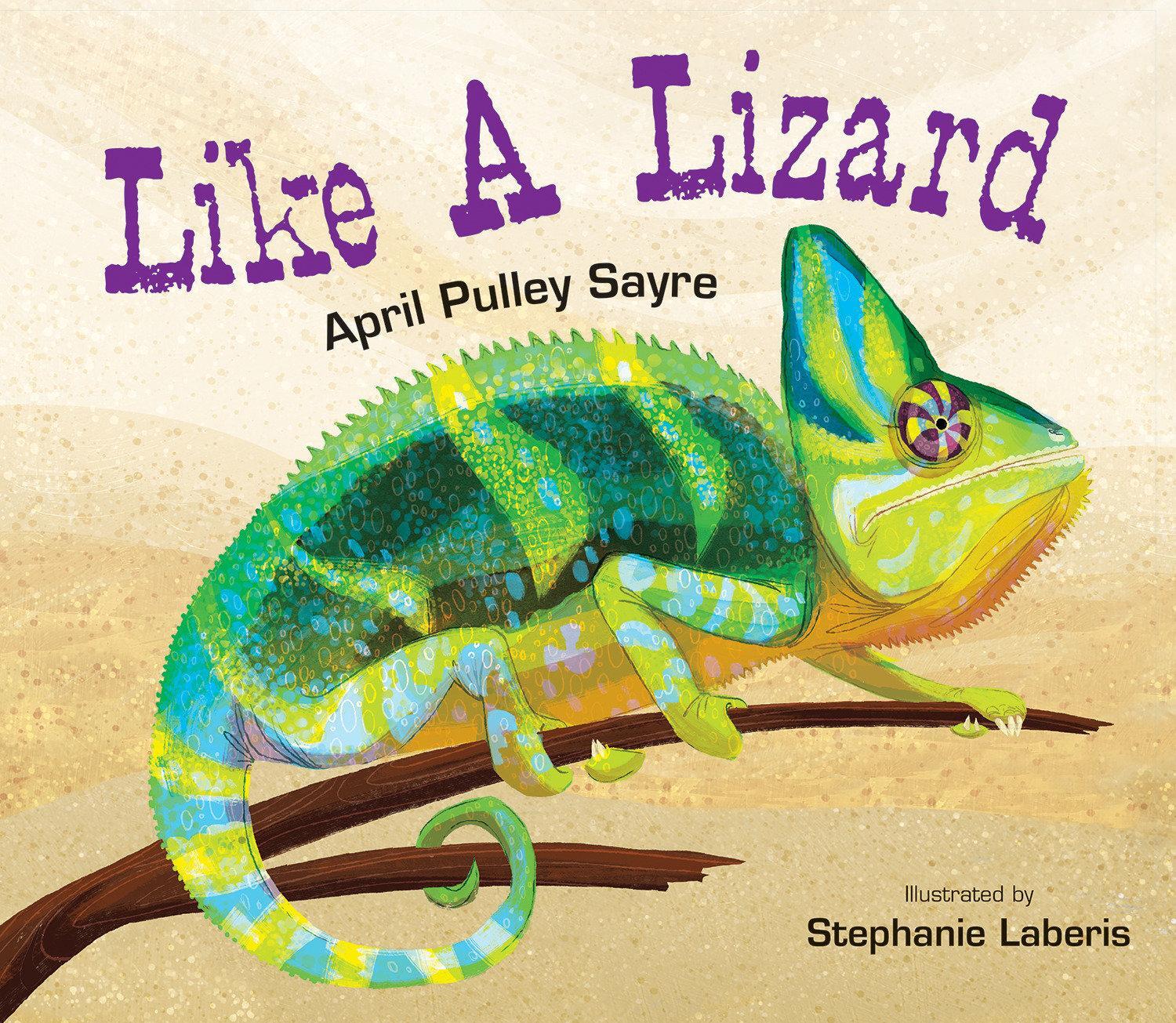 Cover: 9781629792118 | Like a Lizard | April Pulley Sayre | Buch | Einband - fest (Hardcover)