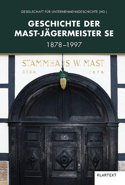 Cover: 9783837521320 | Geschichte der Mast-Jägermeister SE | 1878-1997 | Buch | 330 S. | 2020