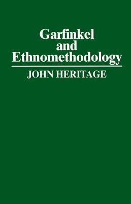 Cover: 9780745600611 | Garfinkel and Ethnomethodology | John Heritage | Taschenbuch | 1984