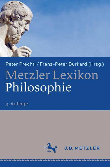 Cover: 9783476021878 | Metzler Lexikon Philosophie | Begriffe und Definitionen | Buch | XV