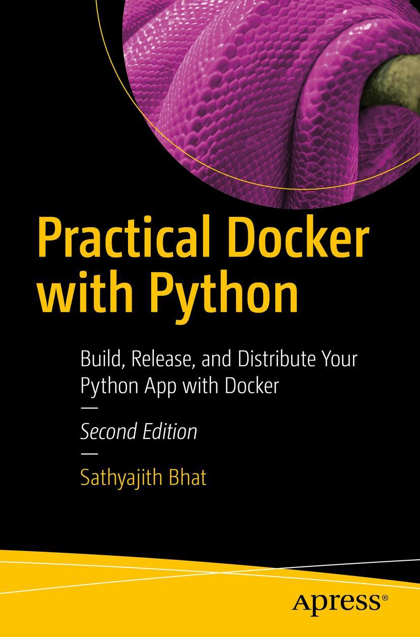 Cover: 9781484278147 | Practical Docker with Python | Sathyajith Bhat | Taschenbuch | xviii