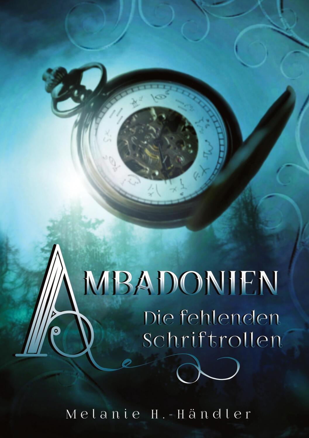 Cover: 9783347260139 | Ambadonien | Die fehlenden Schriftrollen | Melanie H. -Händler | Buch