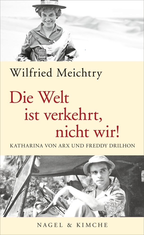Cover: 9783312006700 | Die Welt ist verkehrt, nicht wir! | Wilfried Meichtry | Buch | 352 S.