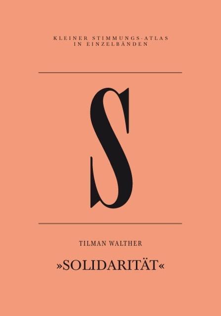 Cover: 9783864851315 | Walther, T: S - Solidarität | Tilman Walther | Taschenbuch | Deutsch