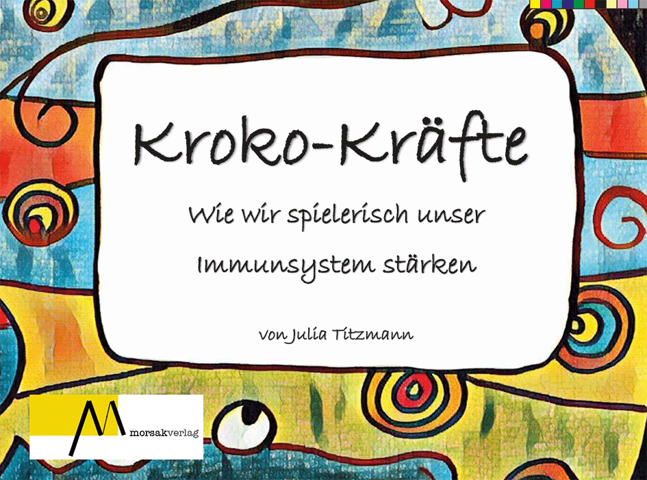 Cover: 9783865121752 | Kroko Kräfte | Julia Titzmann | Buch | 52 S. | Deutsch | 2021 | Morsak