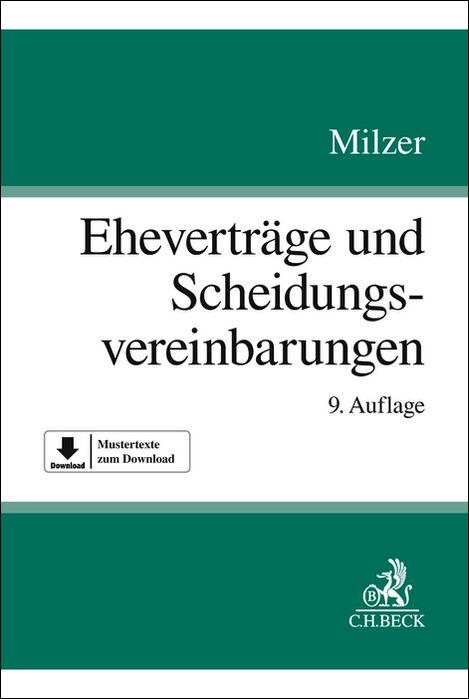 Cover: 9783406812187 | Eheverträge und Scheidungsvereinbarungen | Lutz Milzer | Buch | XXXIV