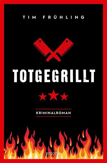 Cover: 9783740811181 | Totgegrillt | Kriminalroman | Tim Frühling | Taschenbuch | Deutsch