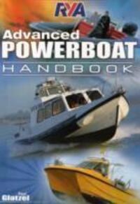 Cover: 9781906435981 | RYA Advanced Powerboat Handbook | Paul Glatzel | Taschenbuch | 2014