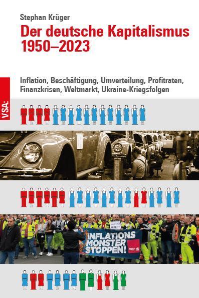 Cover: 9783964881892 | Der deutsche Kapitalismus 1950-2023 | Stephan Krüger | Taschenbuch