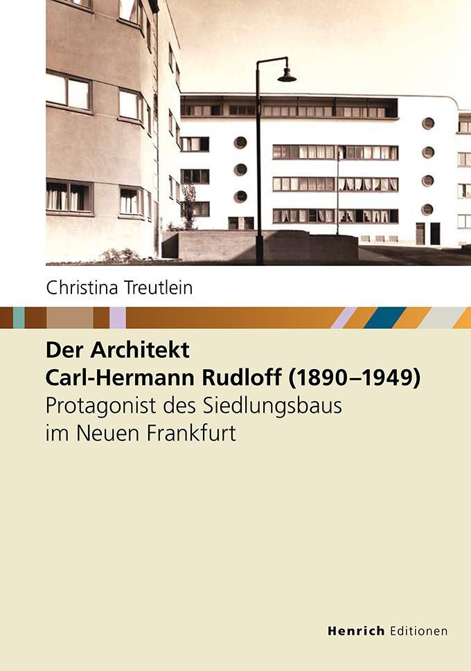 Cover: 9783963200823 | Der Architekt Carl-Hermann Rudloff (1890 - 1949) | Christina Treutlein