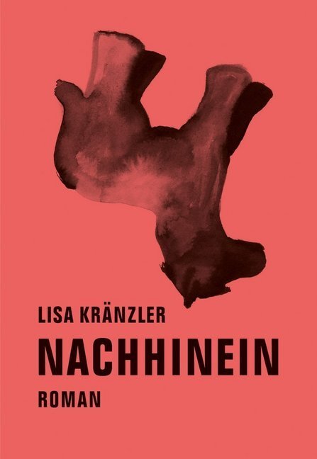 Cover: 9783943167160 | Nachhinein | Roman | Lisa Kränzler | Buch | Deutsch | 2013