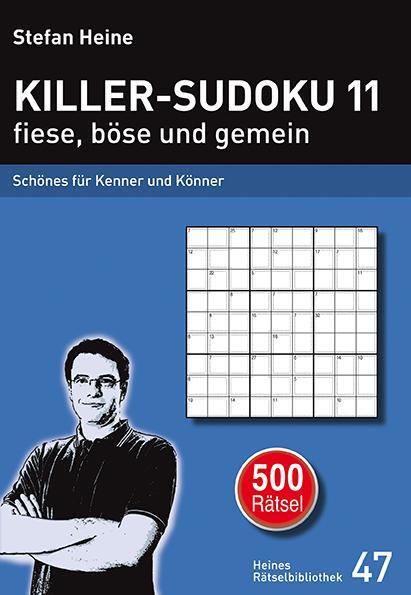 Cover: 9783939940463 | Killer-Sudoku 11 fiese, böse und gemein | Stefan Heine | Taschenbuch