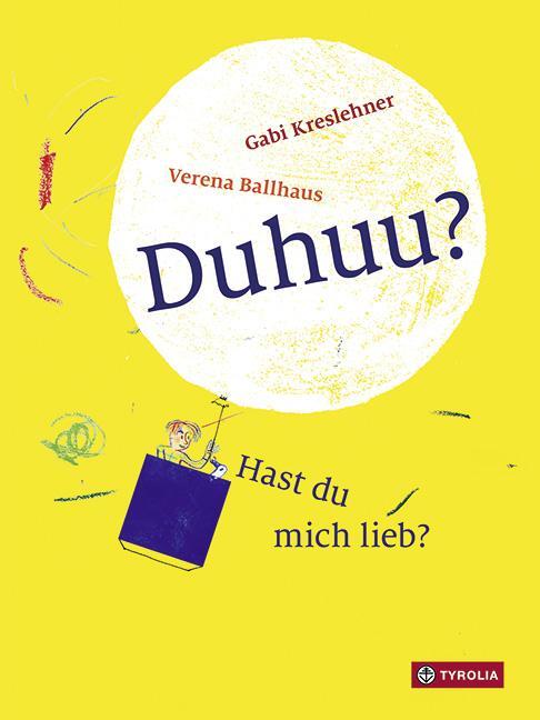 Cover: 9783702235840 | Duhuu? Hast du mich lieb? | Gabi Kreslehner | Buch | Deutsch | 2017