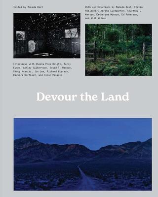 Cover: 9780300260083 | Devour the Land | War and American Landscape Photography since 1970