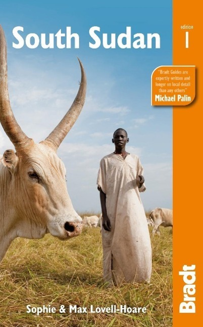 Cover: 9781841624662 | Bradt South Sudan | Max Lovell-Hoare (u. a.) | Taschenbuch | Englisch