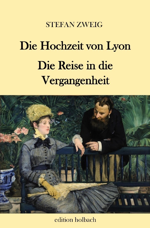Cover: 9783753147345 | Die Hochzeit von Lyon. Die Reise in die Vergangenheit | Stefan Zweig