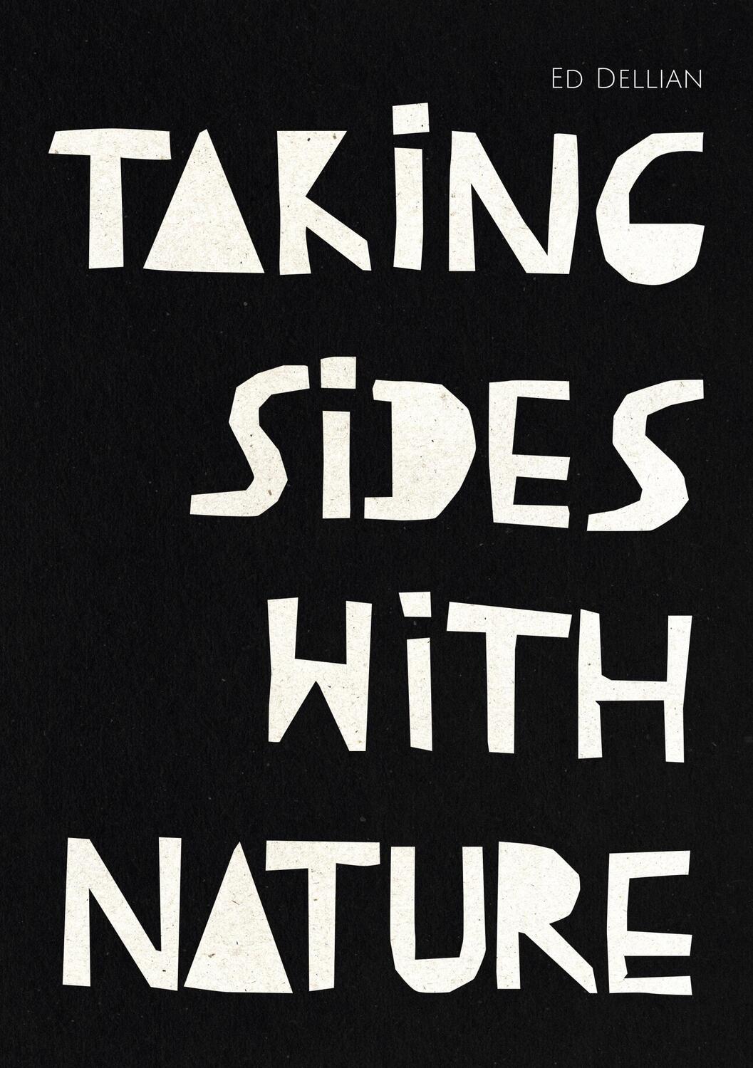 Cover: 9783756892426 | Taking Sides with Nature - Taking Sides with Truth | Ed Dellian | Buch