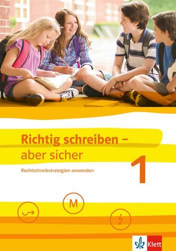 Cover: 9783122179113 | Richtig schreiben - aber sicher 1. Schülerarbeitsheft mit Lösungen...