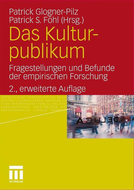 Cover: 9783531180922 | Das Kulturpublikum | Patrick S. Föhl (u. a.) | Taschenbuch | Paperback