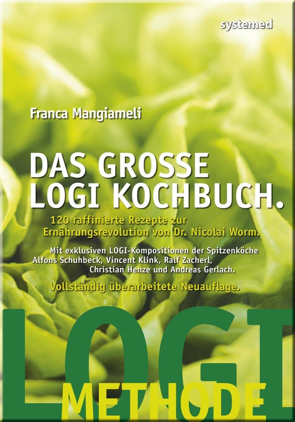 Cover: 9783942772792 | Das große LOGI-Kochbuch | Franca Mangiameli | Taschenbuch | 200 S.