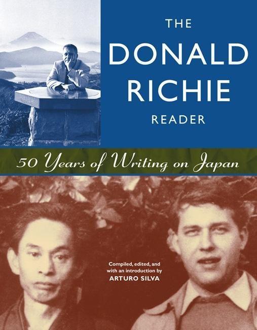 Cover: 9781880656617 | The Donald Richie Reader | 50 Years of Writing on Japan | Richie