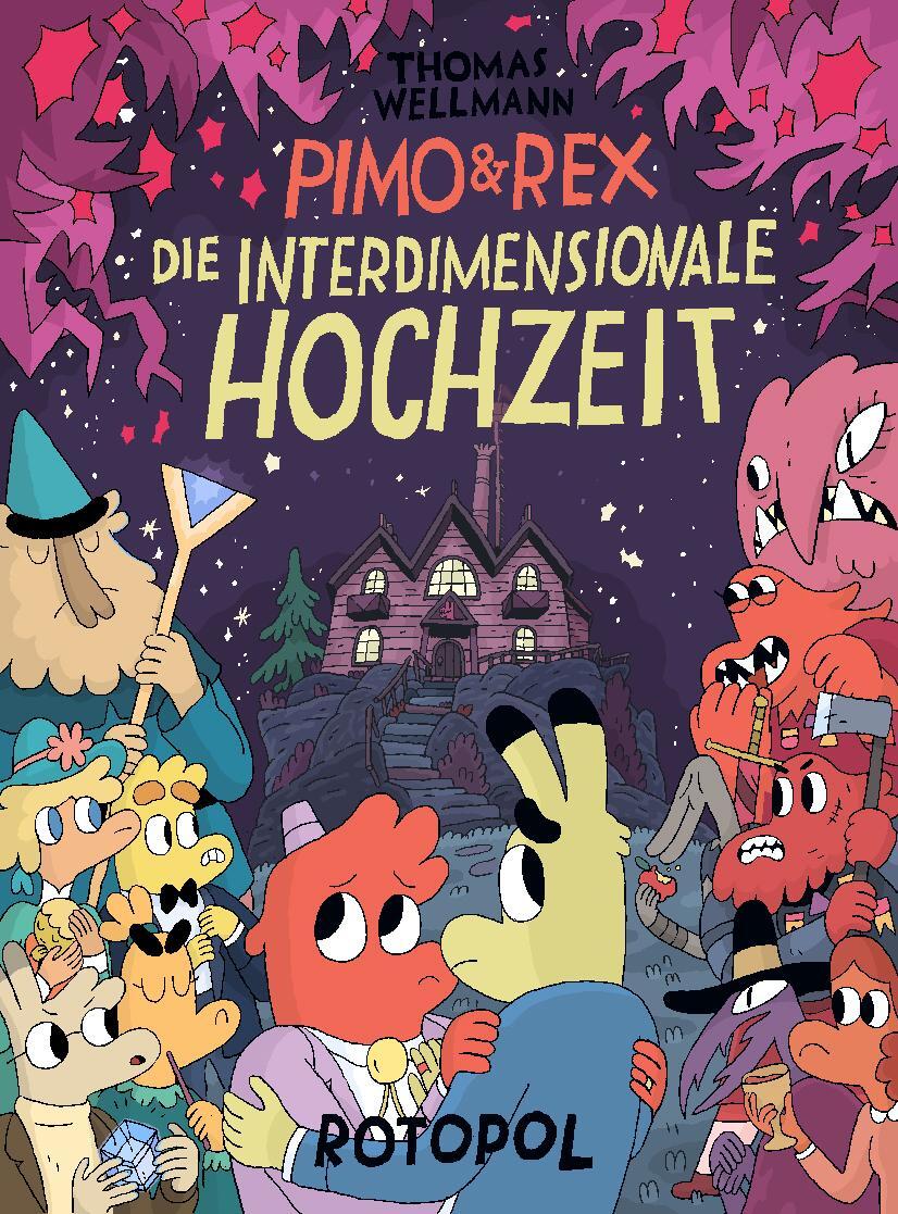 Cover: 9783940304902 | Pimo &amp; Rex und die interdimensionale Hochzeit | Thomas Wellmann | Buch