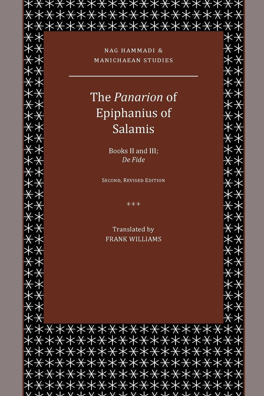 Cover: 9781628371673 | The Panarion of Epiphanius of Salamis | Books II and III; De Fide