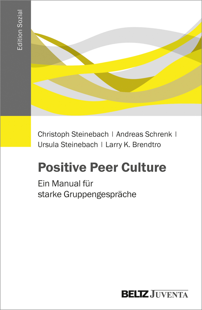 Cover: 9783779931676 | Positive Peer Culture | Ein Manual für starke Gruppengespräche | Buch