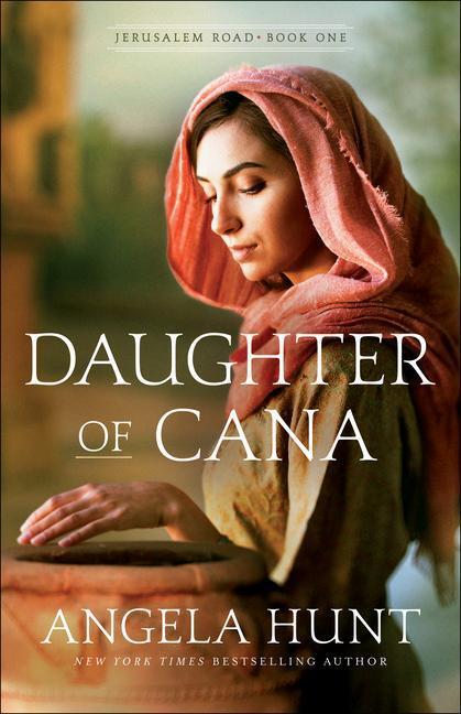 Cover: 9780764233845 | Daughter of Cana | Angela Hunt | Taschenbuch | Kartoniert / Broschiert
