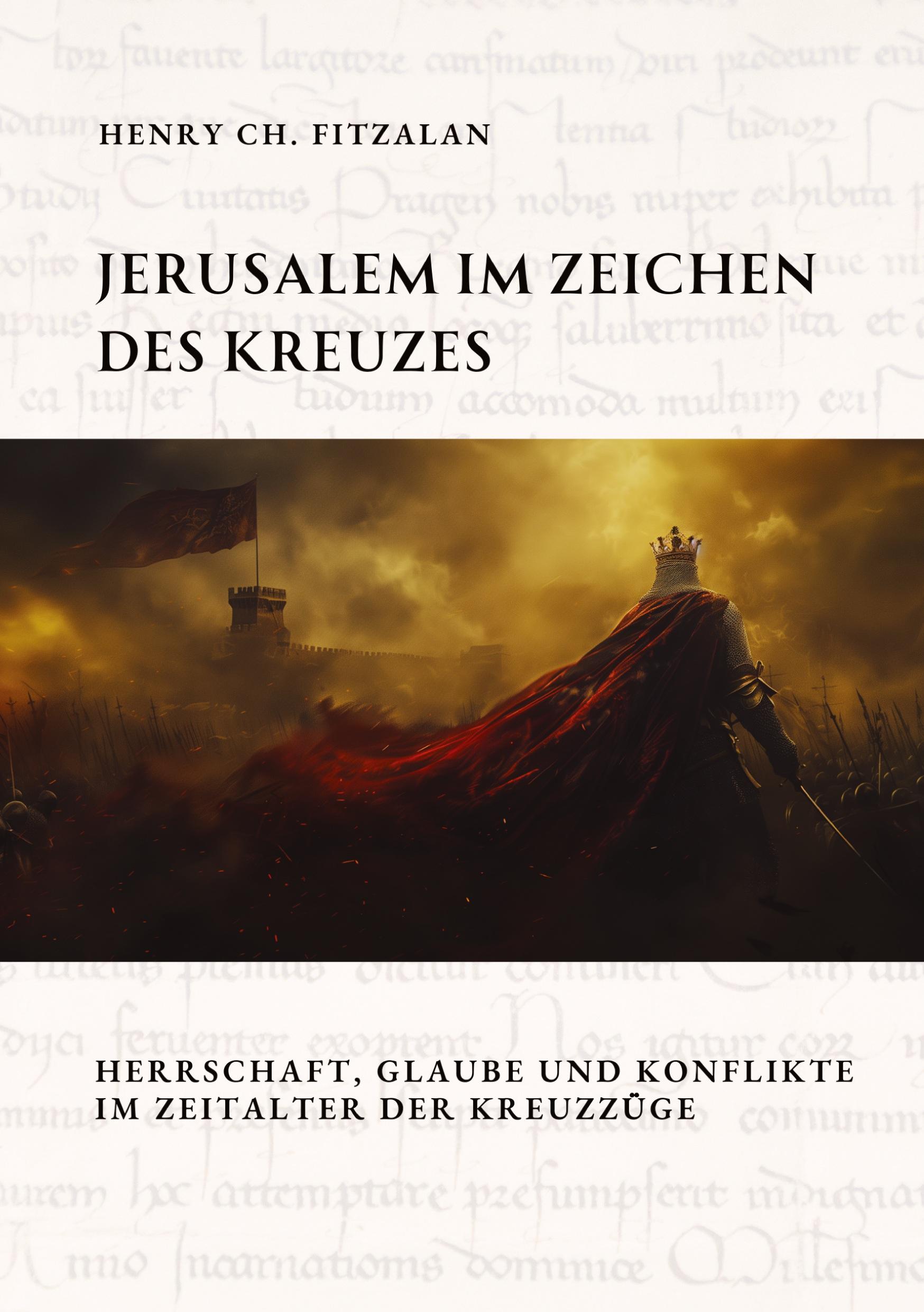 Cover: 9783384339881 | Jerusalem im Zeichen des Kreuzes | Henry Ch. FitzAlan | Taschenbuch