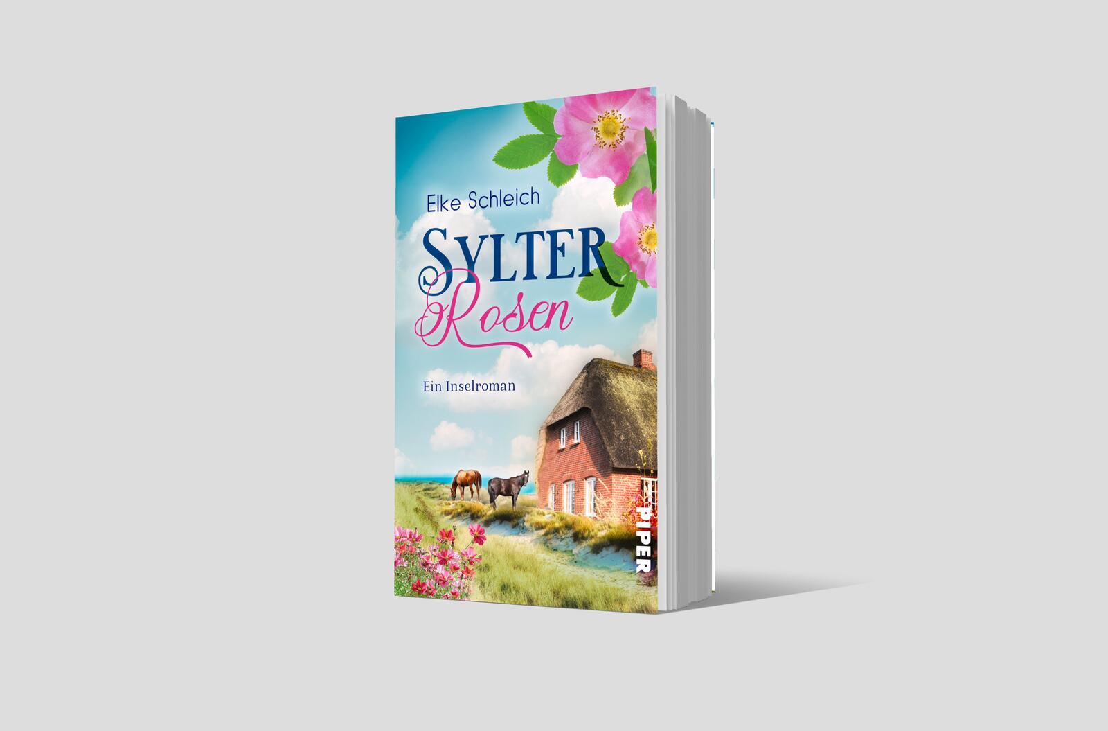 Bild: 9783492504850 | Sylter Rosen | Ein Nordsee-Inselroman | Elke Schleich | Taschenbuch