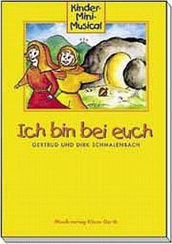 Cover: 9783896152251 | Ich bin bei euch - Liederheft | Kinder-Mini-Musical | Schmalenbach