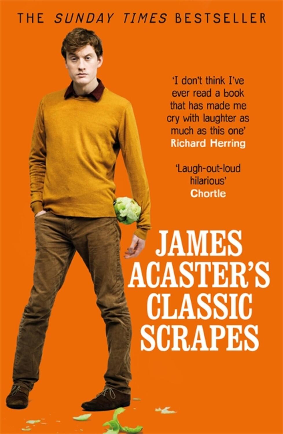 Cover: 9781472247193 | James Acaster's Classic Scrapes - The Hilarious Sunday Times...