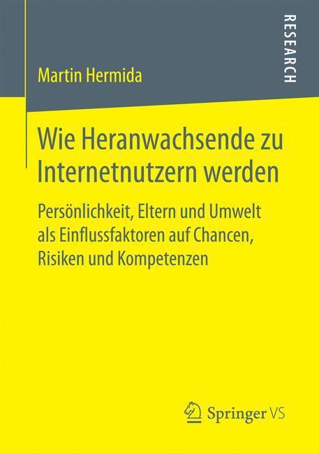 Cover: 9783658173869 | Wie Heranwachsende zu Internetnutzern werden | Martin Hermida | Buch