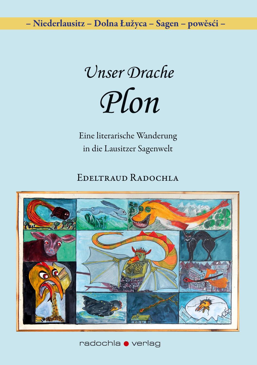 Cover: 9783938555675 | Unser Drache Plon | Edeltraud Radochla | Taschenbuch | Radochla Verlag