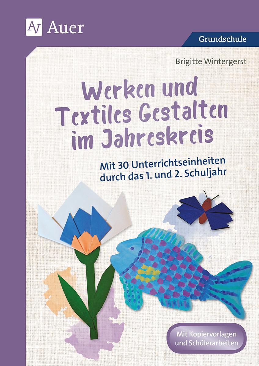 Cover: 9783403082057 | Werken und Textiles Gestalten im Jahreskreis | Brigitte Wintergerst