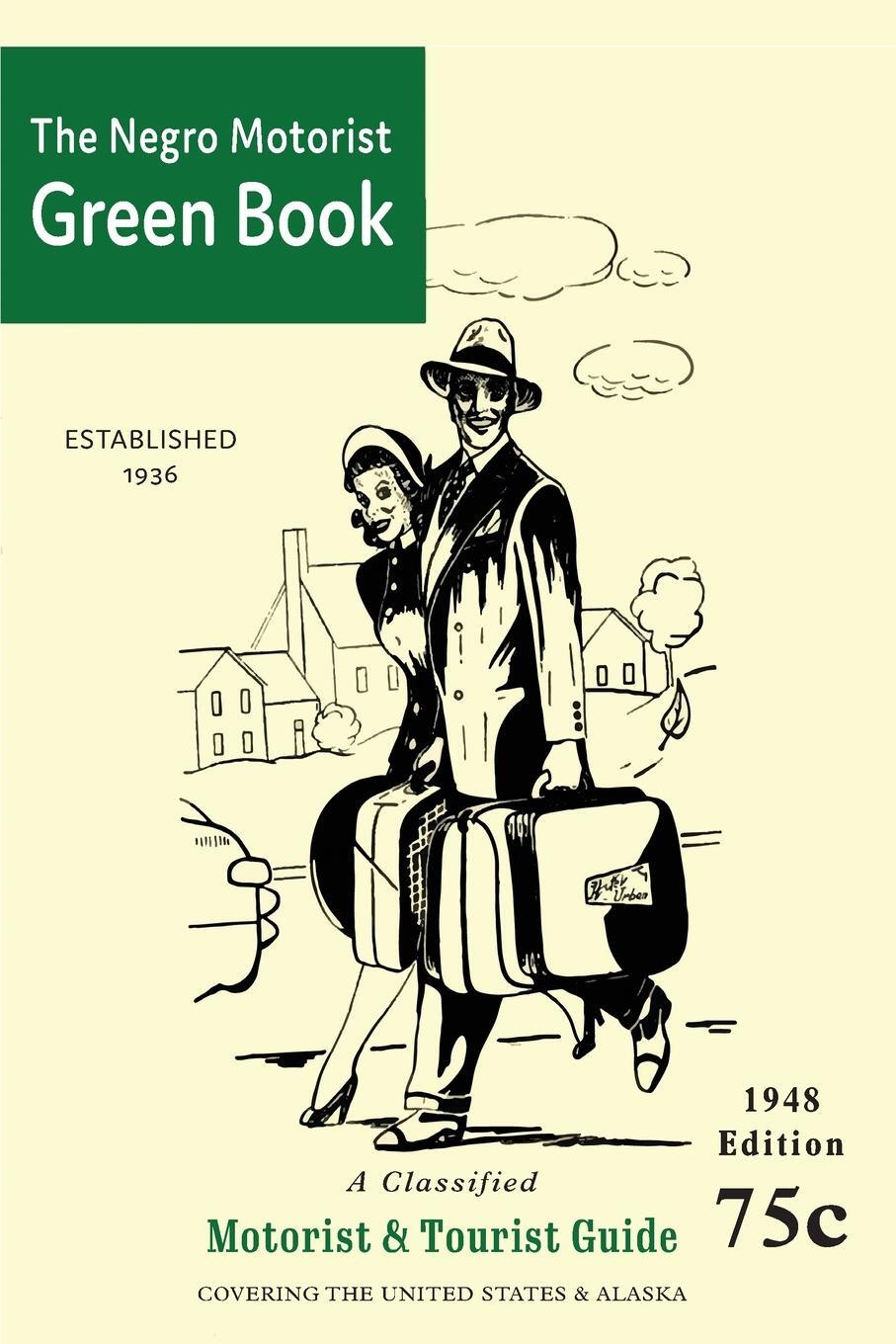 Cover: 9781684225217 | The Negro Motorist Green-Book | 1948 Facsimile Edition | Green | Buch