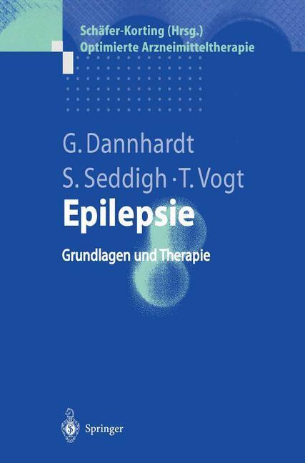 Cover: 9783540424406 | Epilepsie | Grundlagen und Therapie | Gerd Dannhardt (u. a.) | Buch